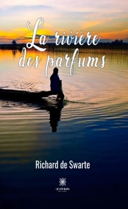 La riviere des parfums