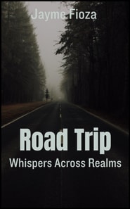 Road Trip: Whispers Across Realms