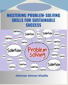 Mastering Problem-Solving Skills for Sustainable Success