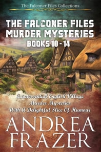 Falconer Files Murder Mysteries Books 10 - 14