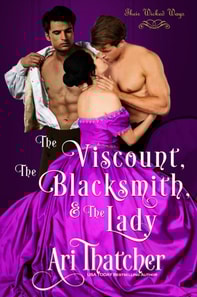 Viscount, the Blacksmith, and the Lady