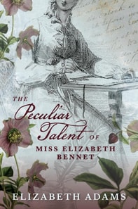 Peculiar Talent of Miss Elizabeth Bennet