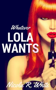 Whatever Lola Wants