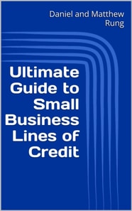 Ultimate Guide to Small Business Lines of Credit