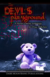 Devil's Playground: A Horror Charity Anthology for Drug Addiction