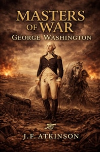 Masters of War: George Washington