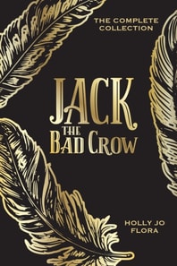 Jack the Bad Crow: The Complete Collection