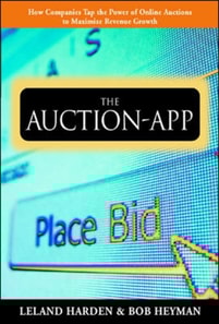 Auction App: How Companies Tap the Power of Online Auctions to Maximize Revenue Growth