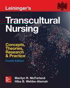Leininger's Transcultural Nursing: Concepts, Theories, Research & Practice, Fourth Edition