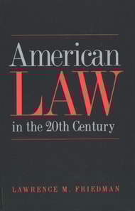 American Law in the Twentieth Century
