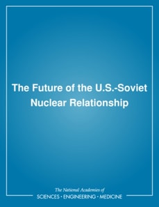 Future of the U.S.-Soviet Nuclear Relationship