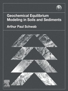 Geochemical Equilibrium Modeling in Soils and Sediments