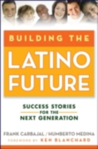Building the Latino Future