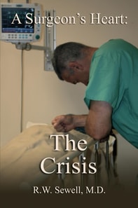Surgeon's Heart: The Crisis