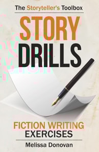 Story Drills: Fiction Writing Exercises