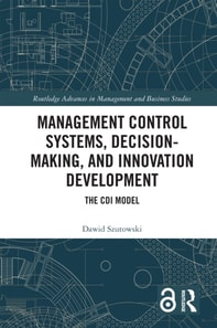 Management Control Systems, Decision-Making, and Innovation Development