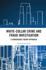 White-Collar Crime and Fraud Investigation