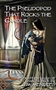 Pseudopod That Rocks the Cradle