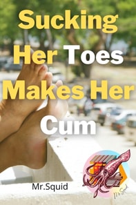 Sucking Her Toes Makes Her Cum