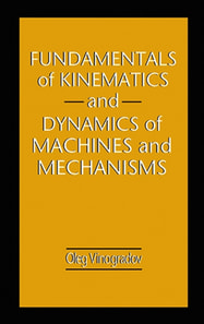 Fundamentals of Kinematics and Dynamics of Machines and Mechanisms