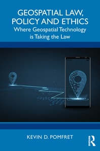 Geospatial Law, Policy and Ethics