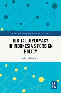 Digital Diplomacy in Indonesia's Foreign Policy