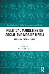 Political Marketing on Social and Mobile Media