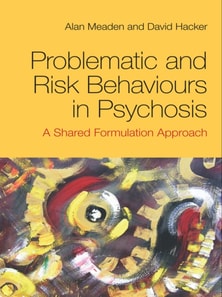 Problematic and Risk Behaviours in Psychosis