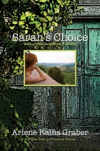 Sarah's Choice: with a little help from Tuscany