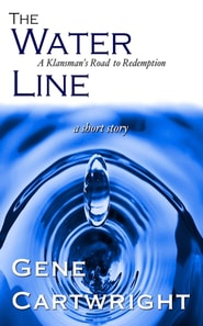 Water Line: A Klansman's Road to Redemption