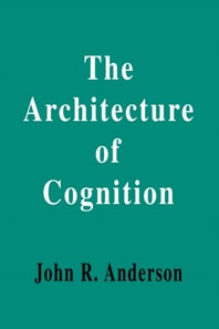 Architecture of Cognition