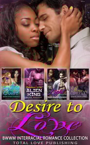 Desire to Love : BWWM Interracial Romance Collection