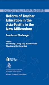 Reform of Teacher Education in the Asia-Pacific in the New Millennium