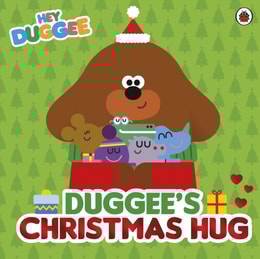 Hey Duggee: Duggee s Christmas Hug