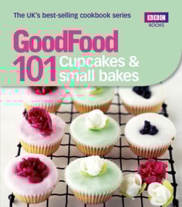 Good Food: Cupcakes & Small Bakes