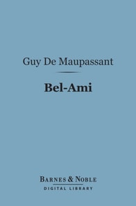 Bel-Ami (Barnes & Noble Digital Library)