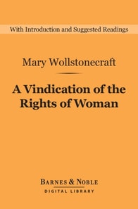 Vindication of the Rights of Woman (Barnes & Noble Digital Library)