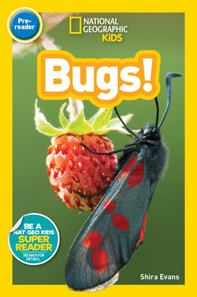Bugs! (National Geographic Kids Readers, Pre-Reader)
