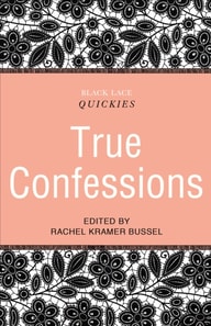 Black Lace Quickies: True Confessions