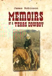 Memoirs of a Texas Cowboy