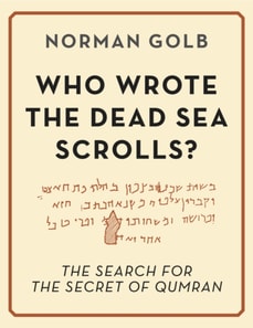 Who Wrote the Dead Sea Scrolls?