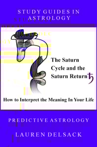 Study Guides in Astrology: The Saturn Cycle and the Saturn Return - How to Interpret the Meaning in Your Life