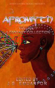 AfroMyth: A Fantasy Collection