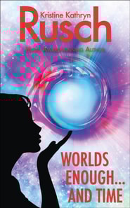 Worlds Enough...and Time