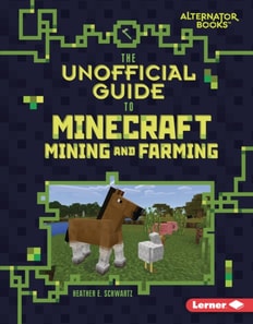 Unofficial Guide to Minecraft Mining and Farming