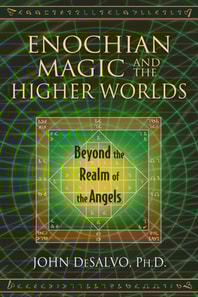 Enochian Magic and the Higher Worlds