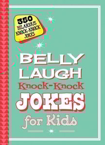 Belly Laugh Knock-Knock Jokes for Kids