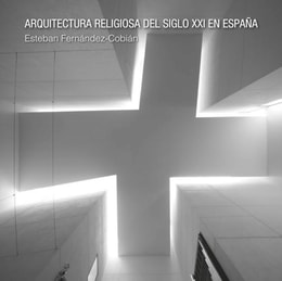 ARQUITECTURA RELIGIOSA DEL SIGLO XXI EN ESPAÑA