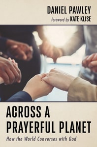 Across a Prayerful Planet