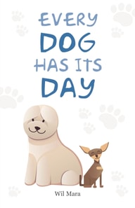 Every Dog Has Its Day